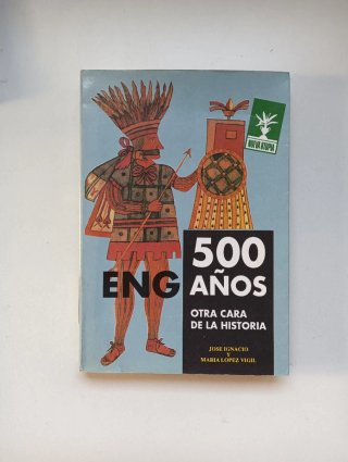500 engaños. Otra cara de la historia
