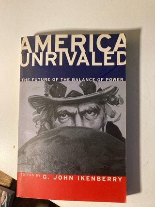 America Unrivaled The Future of the Balance of ...