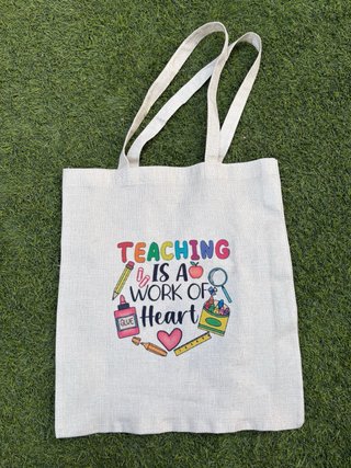 Tote bag Teaching is a Work of Heart