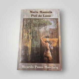 Libro Piel de Luna de Ricardo Pasos Marciaq