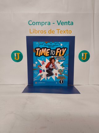 Time to Fly 1ºEP - Pupil´s Book with Ebook - 9781009803564