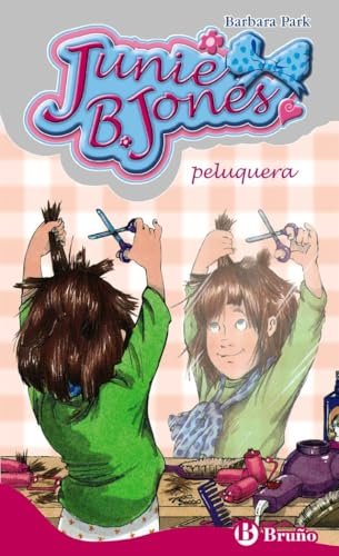 Junie B. Jones, peluquera (Castellano - A PARTIR D