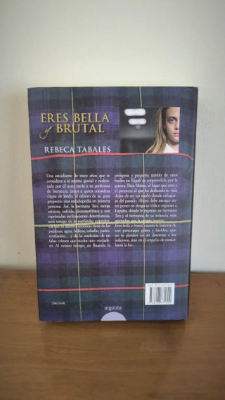 Eres bella y brutal XIII Premio de Novela Atene...