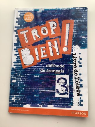 Trop bien! 3 Livre de l'élève