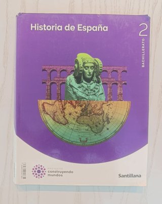HISTORIA DE ESPAÑA 2 BTO CONSTRUYENDO MUNDOS