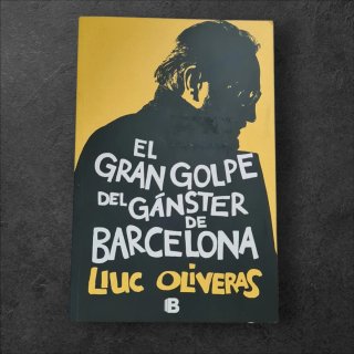 El gran golpe del gánster de Barcelona