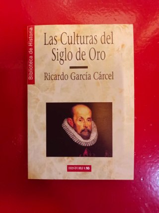 Las Culturas del Siglo de Oro (Biblioteca Histo...