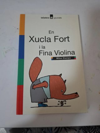 En Xucla Fort i la Fina Violina