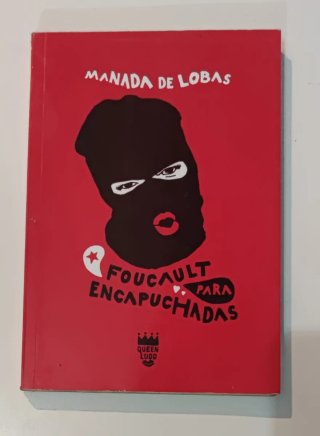 Libro - Foucault para encapuchadas
