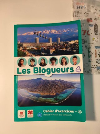 Les blogueurs 4, méthode de français pour le se...