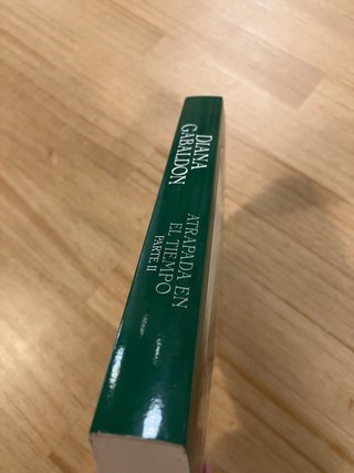 Atrapada en el tiempo. Parte II. Diana Gabaldon.