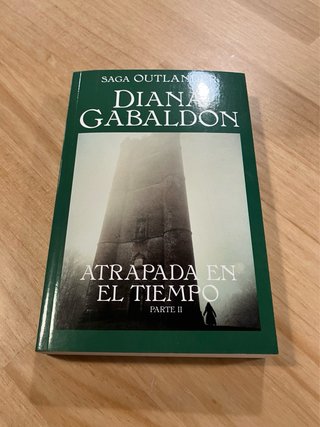 Atrapada en el tiempo. Parte II. Diana Gabaldon.