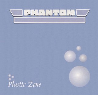 Phantom - Plastic Zone