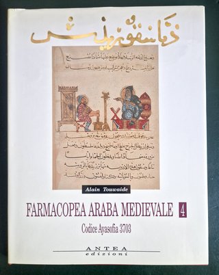 Farmacopea araba medievale. Codice Ayasofia 3703