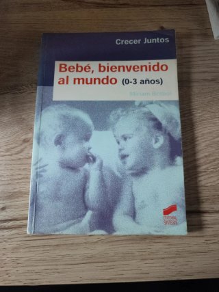 Bebé, bienvenido al mundo (niños de 0 a 3 años)
