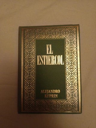 El Estiércol - Alejandro Kuprin