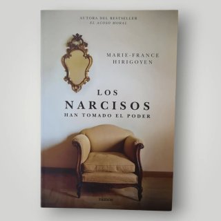 Los Narcisos Han Tomado el Poder - Marie-France Hi