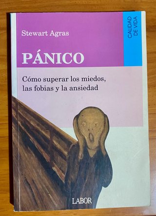 Panico como superar miedos, fobias y la ansiedad