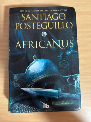 Africanus: El hijo del cónsul Santiago Posteguillo