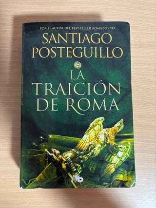 La traición de Roma – Santiago Posteguillo