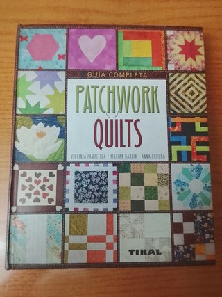 Guia Completa Patchwork y quilts Costura y Manuali