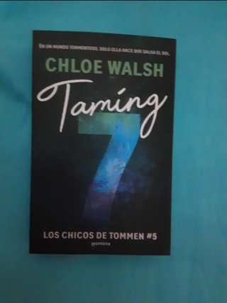 Taming 7 Chloe Walsh Los Chicos de Tommen #5