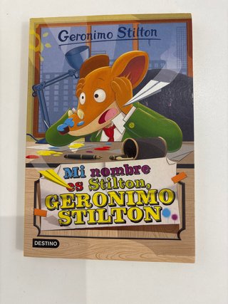 Geronimo Stilton 1. Mi nombre es Stilton, Geron...