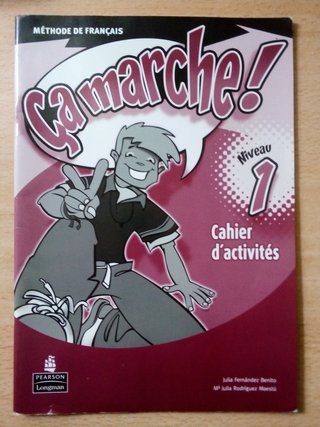 Ça marche! niveau 1 : [méthode de français]. Ca...