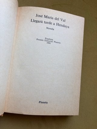 Llegará tarde a Hendaya: Novela (Colección Au...