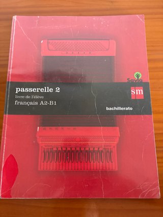 Passerelle 2, A2-B1, Bachillerato Livre de l’élève