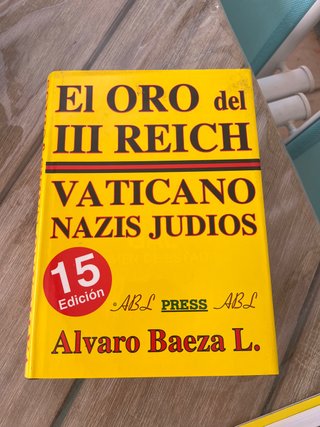El oro del III Reich Vaticano, nazis, judíos