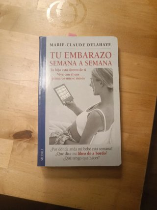 Tu Embarazo Semana a Semana - Marie-Claude Delahay