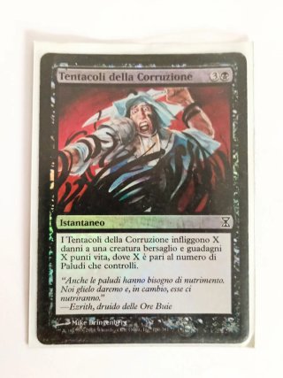 1x "Tentacoli della corruzione" Foil ITA #136 NM