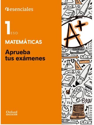 APRUEBA TUS EXAMENES OXFORD 1 ESO MATEMÁTICAS