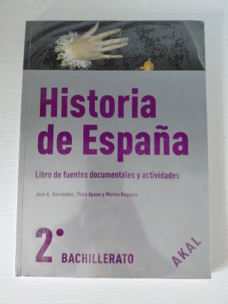 Historia de España 2 Bachillerato+libro de fuentes