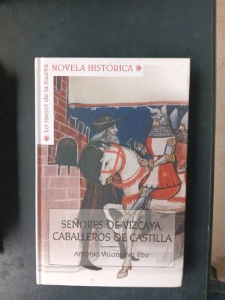Señores de Vizcaya, caballeros de Castilla