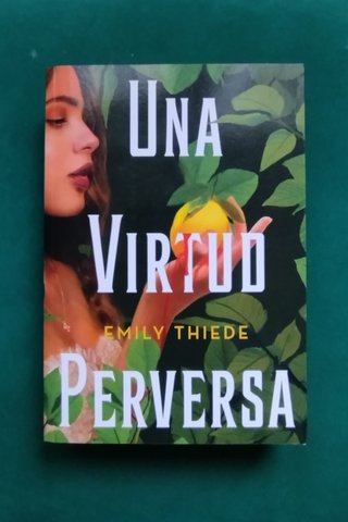 UNA VIRTUD PERVERSA