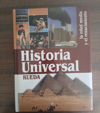 Historia universal: la edad media y el renacimieno