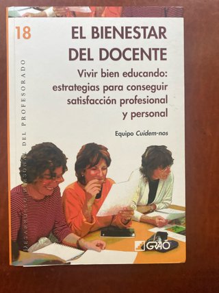 El bienestar del docente. Vivir bien educando: ...