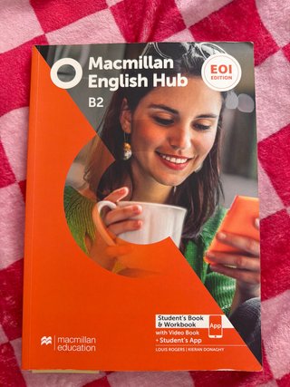 Macmillan English Hub. EOI Edition. B2 Student'...