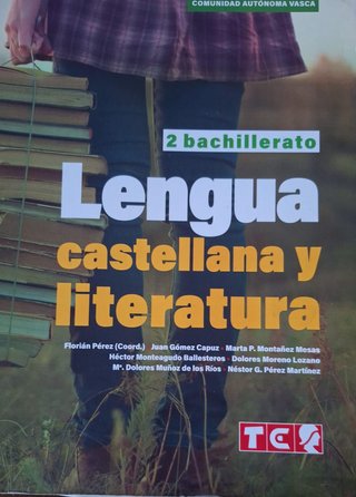 Lengua Castellana y Literatura, 2 Bachillerato