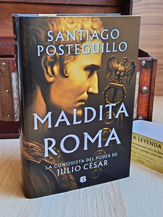 Maldita Roma - Santiago Posteguillo (1ª Edición)