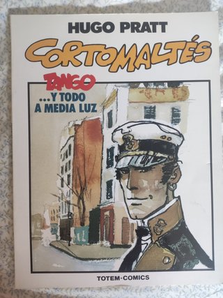 CORTO MALTES: TANGO Y TODO A MEDIA LUZ: HUGO PRATT