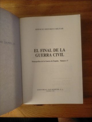 El Final de la guerra civil (Monografías de la...