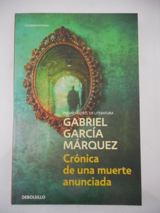 G García Márquez "Cronica de una Muerte Anunciada"