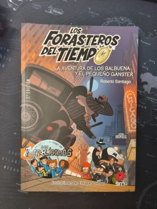 Los Forasteros del Tiempo 5. La aventura de los...