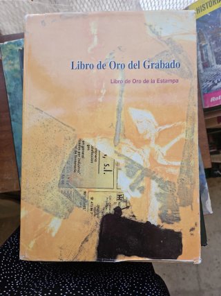 Libro de Oro del Grabado : Libro de Oro de la E...