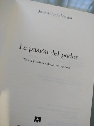 La pasión del poder Teoría y práctica de la dom...
