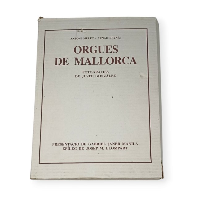 Orgues de Mallorca. Antoni Mulet / Arnau Reynés
