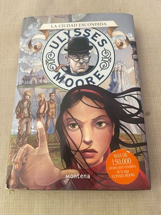 Ulysses Moore 7: La ciudad escondida